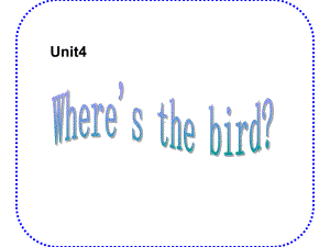 译林英语3B-Unit4-Where’s-the-bird-period-4课件.ppt-(课件无音视频)