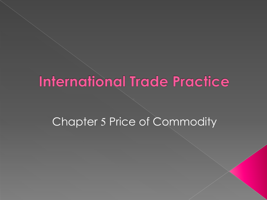 Chapter-5-Price-of-Commodity-国际贸易实务双语教程(课件).ppt_第1页