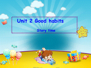 译林牛津版小学英语六年级下册Unit2-Good-habits-2公开课课件.ppt