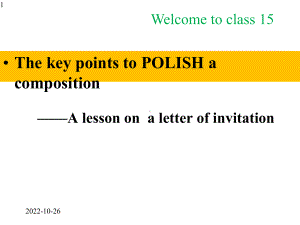 高三英语一轮复习写作专题--the-key-points-to-polish-a-composition-邀请信教学课件(共25张PPT).pptx