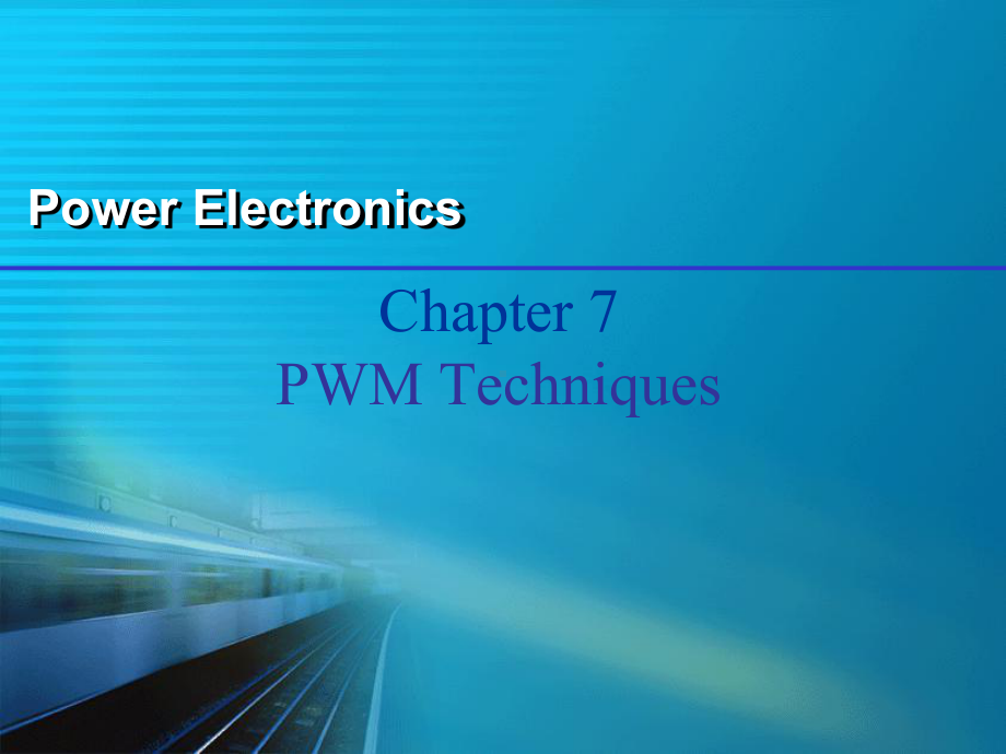 chapter07-PWM-Techniques-《电力电子技术(第5版)》英文版本课件.ppt_第1页