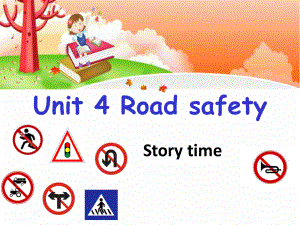 译林英语六下Unit-4-Road-safety-story-time-公开课课件.ppt