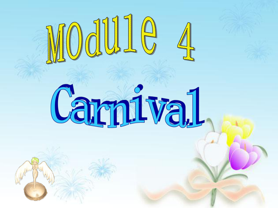 外研版 必修5 Module 4 Carnival introduction and reading课件.ppt-(纯ppt课件,无音视频素材)_第1页