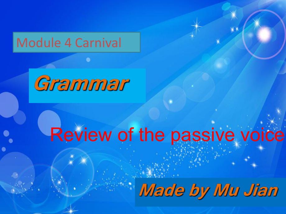 外研社高中英语必修5 Module 4 Carnival Grammar The Passive V课件.ppt-(纯ppt课件,无音视频素材)_第1页