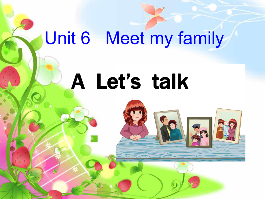 四年级上册英语课件-Unit 6Meet My Family ALet’stalk人教PEP版(共25张PPT).pptx_第1页