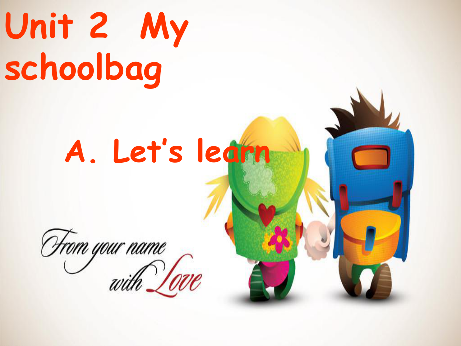 四年级上册英语课件-Unit 2 My Schoolbag A. Let’s learn 人教PEP版(共19张PPT).pptx_第1页