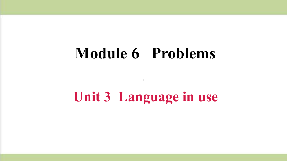 外研版九年级上册英语 Module 6 Unit 3 Language in use 重点习题练习复习课件.ppt_第1页