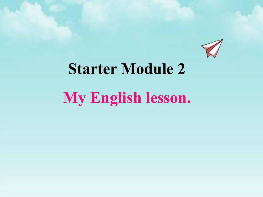 外研版七年级英语上册课件 Starter Module 2.ppt-(纯ppt课件,无音视频素材)_第1页