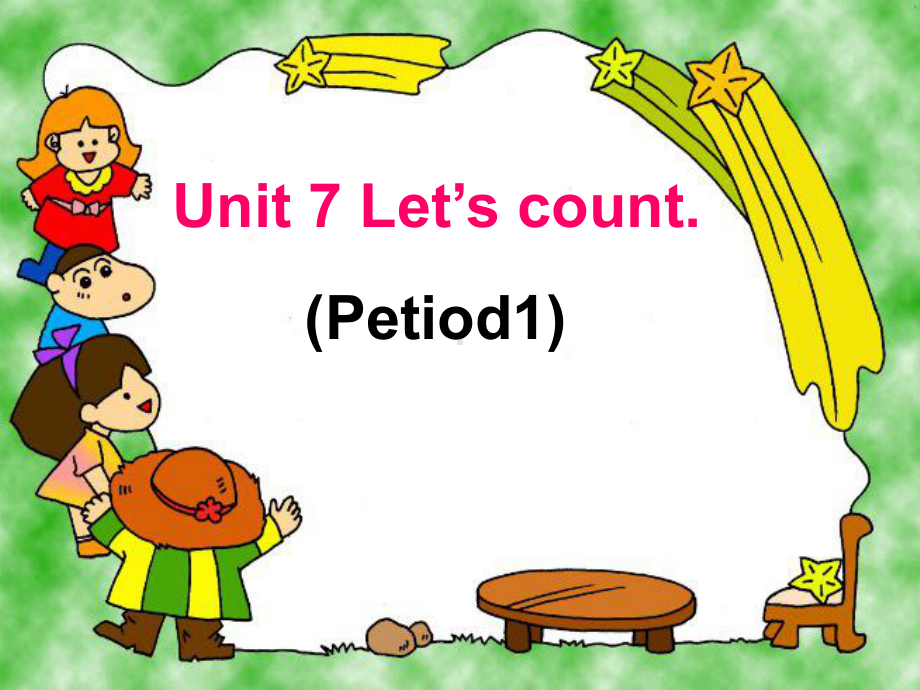 小学1年级英语Unit 7 Let’s count Period1课件.ppt-(纯ppt课件,无音视频素材)_第1页