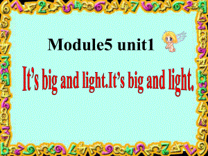 五年级英语下册课件-Module 5 Unit 1 It's big and light. (3)-外研版（三起）.ppt