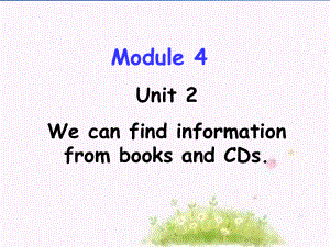 五年级英语下册课件-Module 4 Unit 2 We can find information from books and CDs82-外研版（三起）.pptx