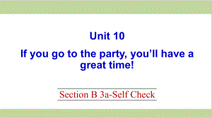 新人教版八年级上册英语 Unit 10 Section B 3a Self Check课件.pptx-(纯ppt课件,无音视频素材)