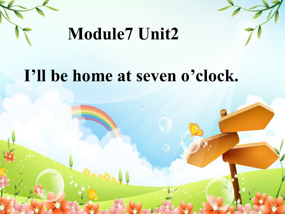 五年级英语下册课件-Module 7 Unit 2 I'll be home at seven o'clock332-外研版（三起）.ppt_第1页