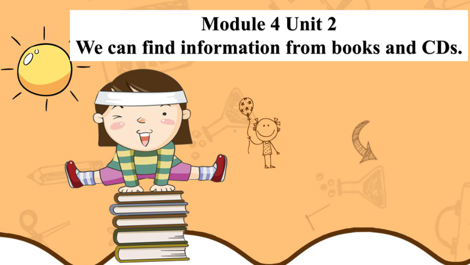 五年级英语下册课件-Module 4 Unit 2 We can find information from books and CDs127-外研版（三起）.pptx_第1页