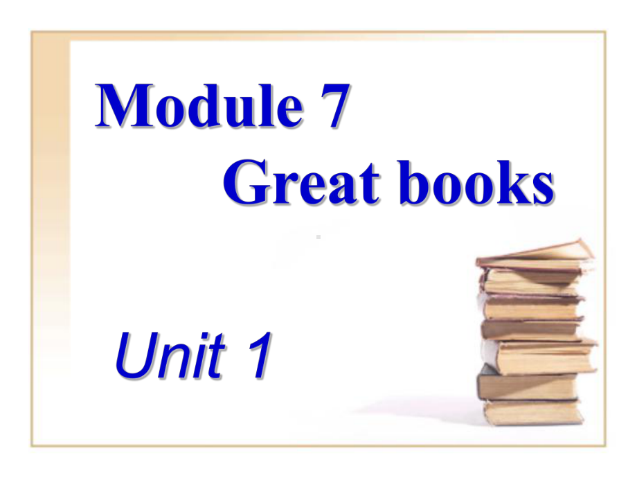 新外研版九年级上册Module7 Unit1课件.ppt-(纯ppt课件,无音视频素材)_第1页