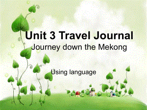 新人教版必修一unit 3 Travel Journal using-language课件.ppt-(纯ppt课件,无音视频素材)