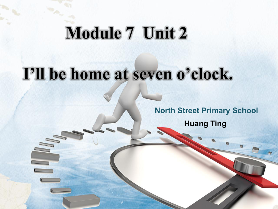 五年级英语下册课件-Module 7 Unit 2 I'll be home at seven o'clock76-外研版（三起）.pptx_第1页