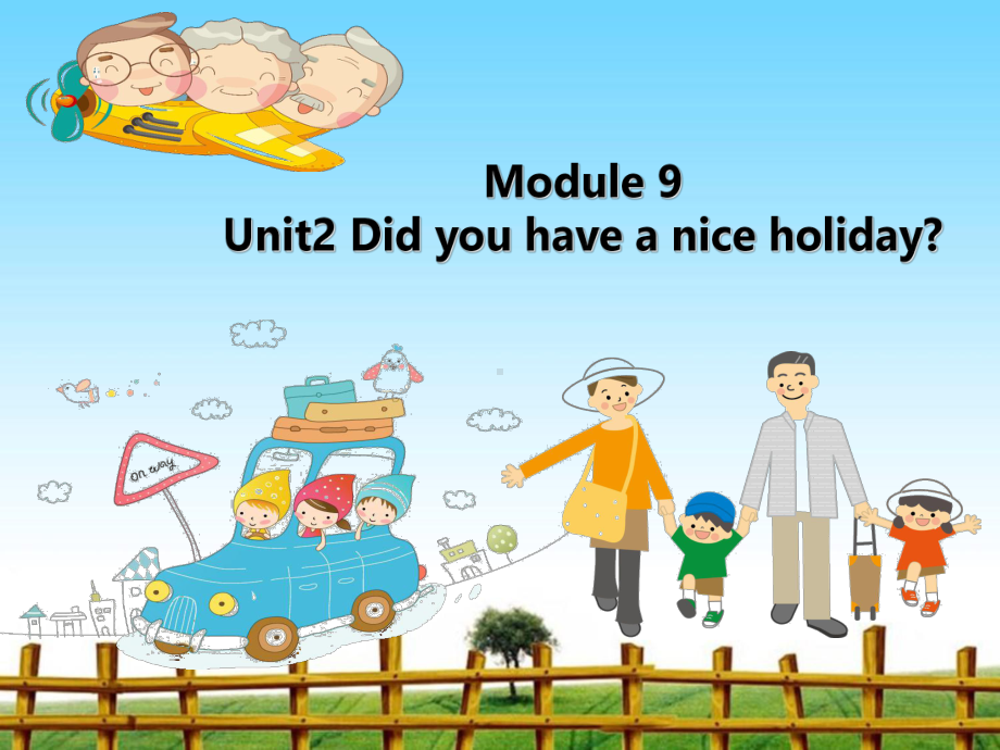 四年级英语下册课件-Module 9 Unit 2 Did you have a nice holiday59-外研版（三起）.ppt_第1页