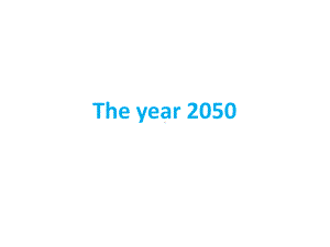 小学英语六年级下册(北师大版三起) Unit 9 The year 2050课件.pptx-(纯ppt课件,无音视频素材)