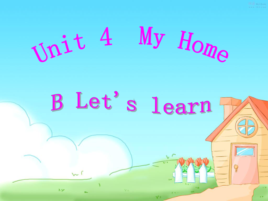 小学四年级英语上册(PEP版)课件 Unit 4 My Home Part B 1.ppt-(纯ppt课件,无音视频素材)_第1页