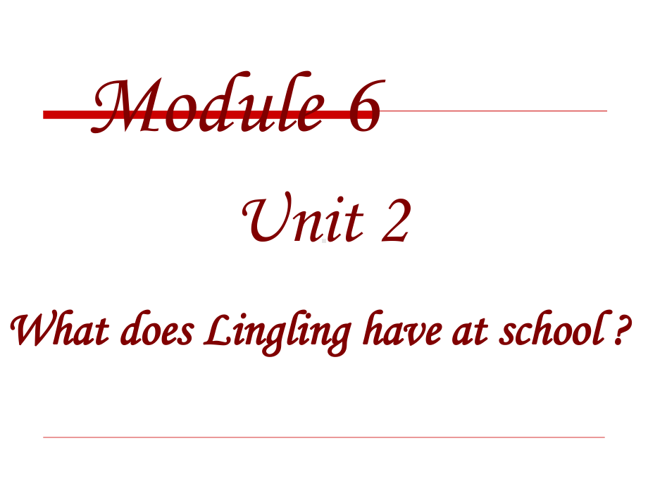 三年级英语下册课件-Module 6 Unit 2 What does Lingling have at school20-外研版（三起）.pptx_第2页