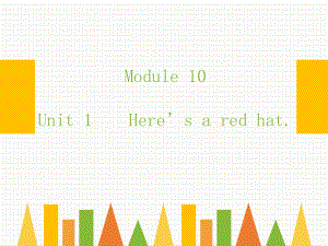 三年级英语下册课件-Module 10 Unit 1 Here's a red hat77-外研版（三起）.pptx