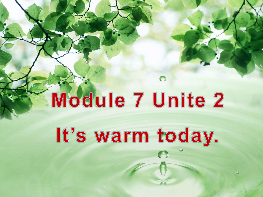 三年级英语下册课件-Module 7 Unit 2 It's warm today294-外研版（三起）.pptx_第1页