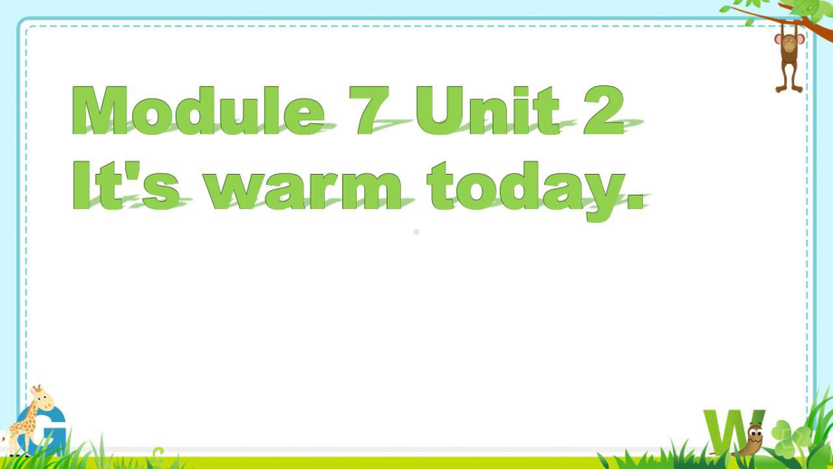 三年级英语下册课件-Module 7 Unit 2 It's warm today297-外研版（三起）.pptx_第1页