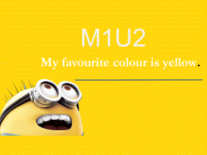 三年级英语下册课件-Module 1 Unit2 My favourite colour is yellow43-外研版（三起）.ppt