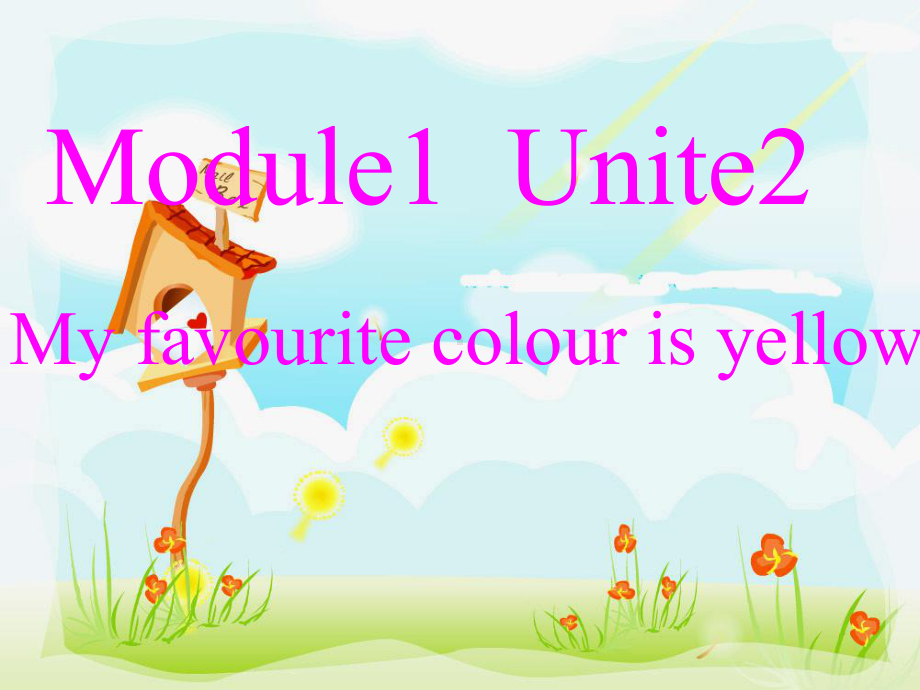 三年级英语下册课件-Module 1 Unit2 My favourite colour is yellow98-外研版（三起）.ppt_第1页