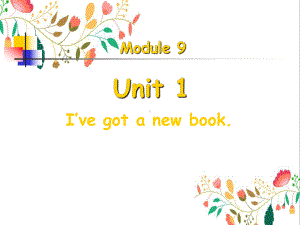 三年级英语下册课件-Module 9 Unit 1 I've got a new book98-外研版（三起）.pptx