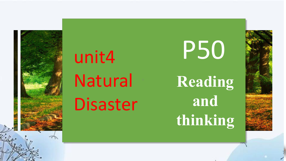 Unit 4 Natural Disasters Reading and Thinking （ppt课件）-2022新人教版（2019）《高中英语》必修第一册.pptx_第1页