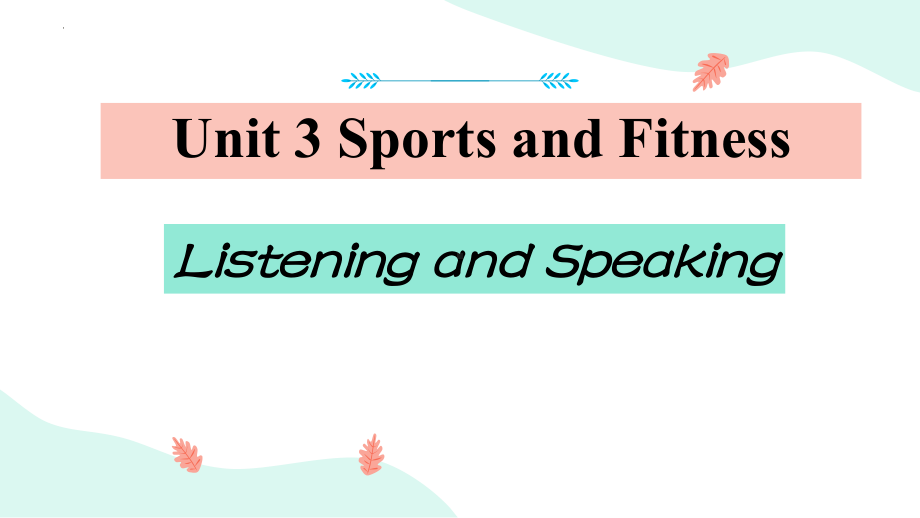 Unit 3Listening &Speaking （ppt课件）-2022新人教版（2019）《高中英语》必修第一册.pptx_第1页