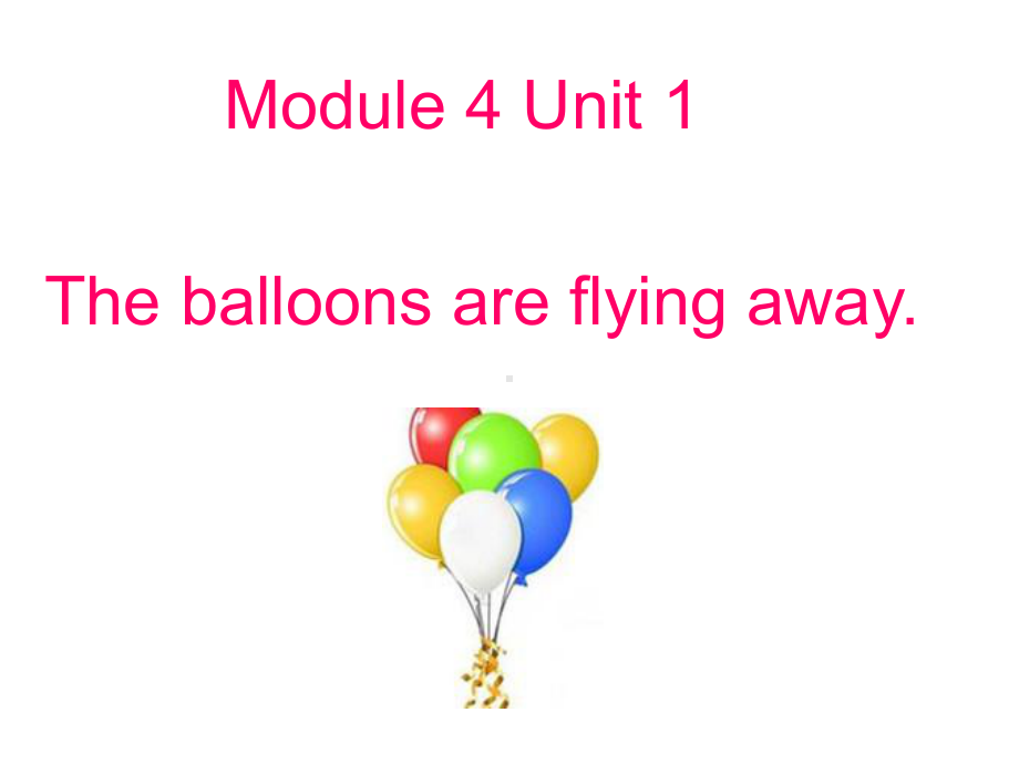 六年级英语下册课件-Module 4 Unit 1 The balloons are flying away330-外研版（三起）.pptx_第1页