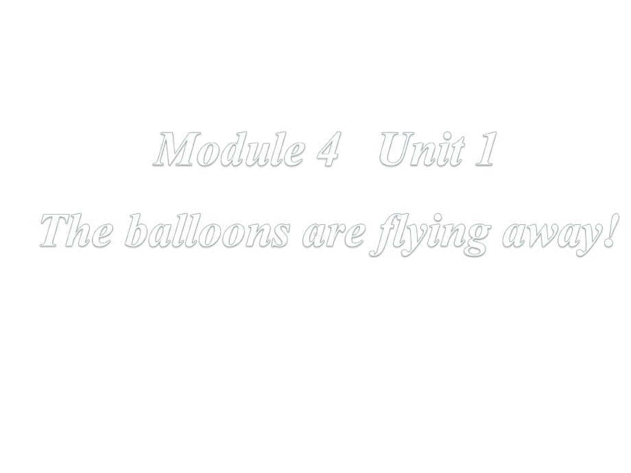 六年级英语下册课件-Module 4 Unit 1 The balloons are flying away171-外研版（三起）.pptx_第3页