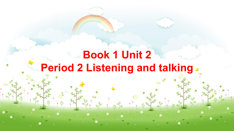 Unit2 Listening and Talking （ppt课件）-2022新人教版（2019）《高中英语》必修第一册.pptx_第1页