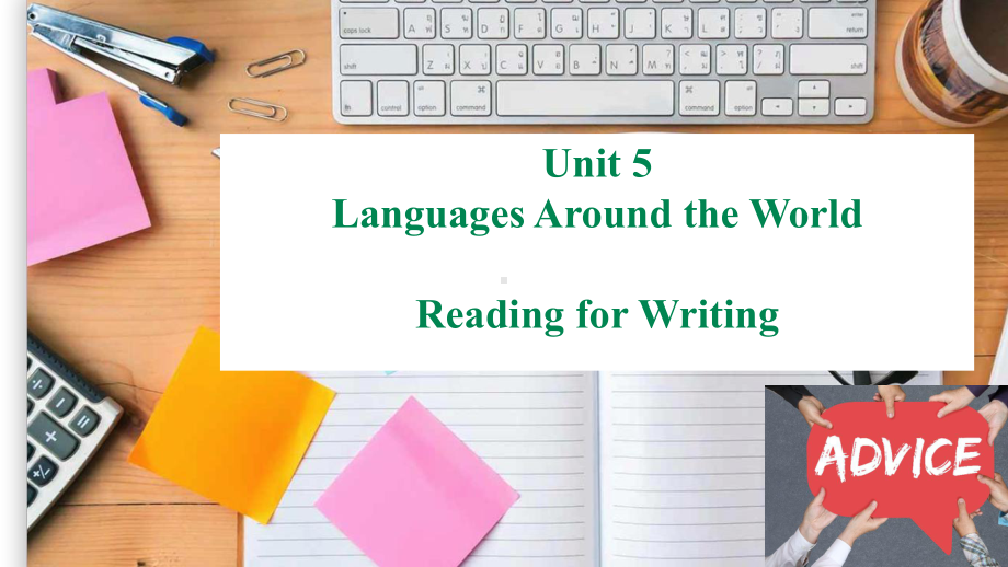 Unit 5 Languages Around the World Reading for Writing （ppt课件）-2022新人教版（2019）《高中英语》必修第一册.pptx_第1页