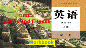 Unit 3 Sports and Fitness Workbook Using Words and Expressions（ppt课件） -2022新人教版（2019）《高中英语》必修第一册.pptx