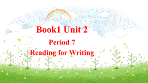 Unit 2 Reading for writing （ppt课件）-2022新人教版（2019）《高中英语》必修第一册.pptx