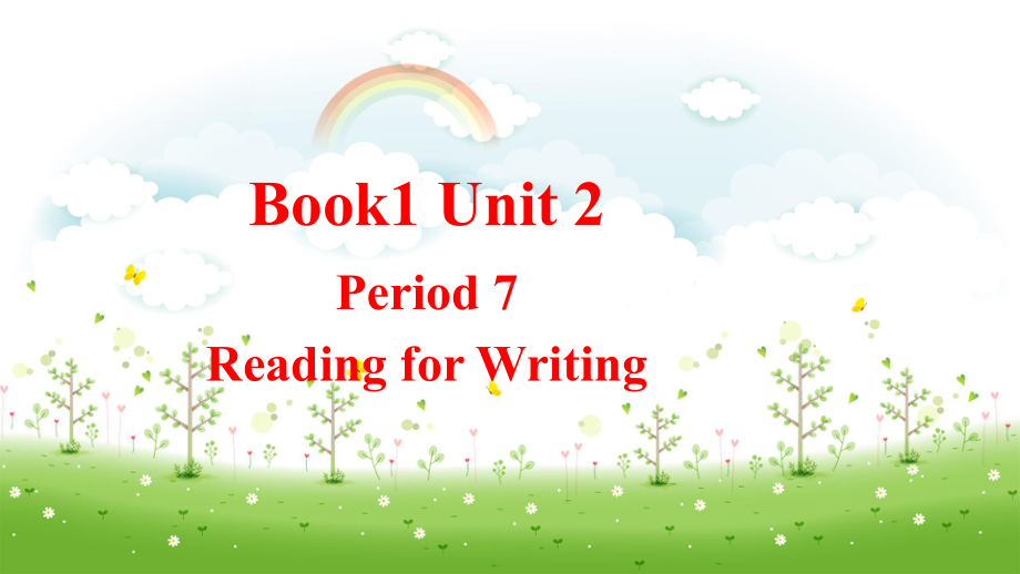 Unit 2 Reading for writing （ppt课件）-2022新人教版（2019）《高中英语》必修第一册.pptx_第1页