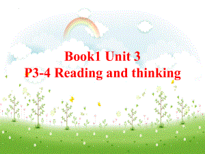 Unit 3 Reading and thinking （ppt课件）-2022新人教版（2019）《高中英语》必修第一册.pptx