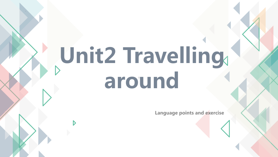 Unit 2 Language points and exercise （ppt课件）-2022新人教版（2019）《高中英语》必修第一册.pptx_第1页