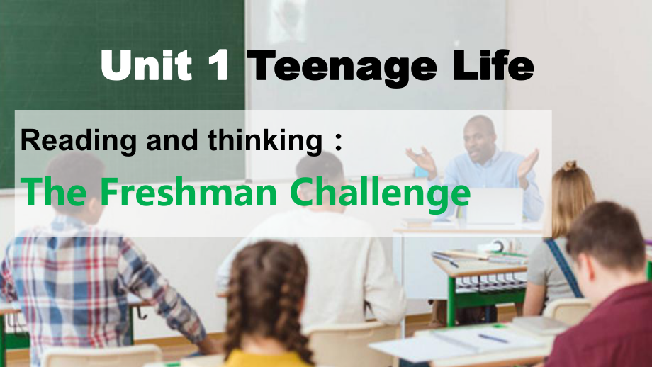 Unit 1 Teenage Life Reading and Thinking （ppt课件） -2022新人教版（2019）《高中英语》必修第一册.pptx_第1页