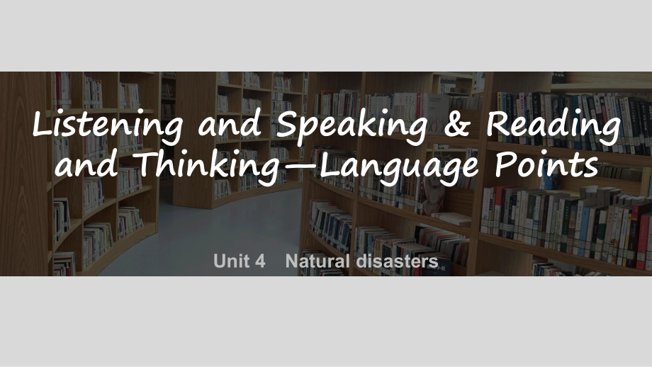 Unit 4 Listening and Speaking & Reading and Thinking Language Points （ppt课件）-2022新人教版（2019）《高中英语》必修第一册.pptx_第1页