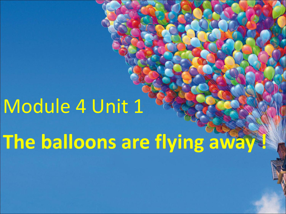 六年级英语下册课件-Module 4 Unit 1 The balloons are flying away34-外研版（三起）.pptx_第1页