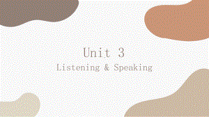 Unit 3 Listening and speaking&talking （ppt课件）-2022新人教版（2019）《高中英语》必修第一册.pptx