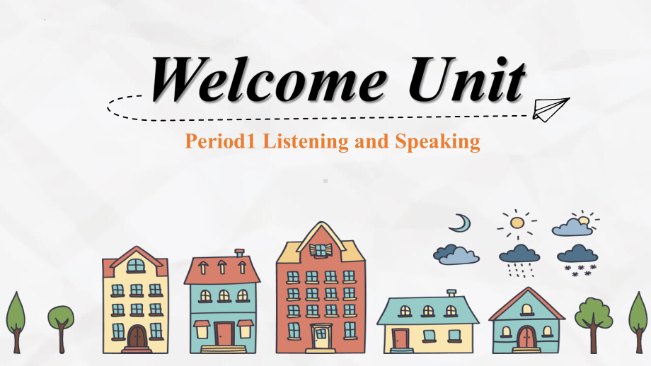 Welcome Unit Listening and Speaking （ppt课件）(5)-2022新人教版（2019）《高中英语》必修第一册.pptx_第1页