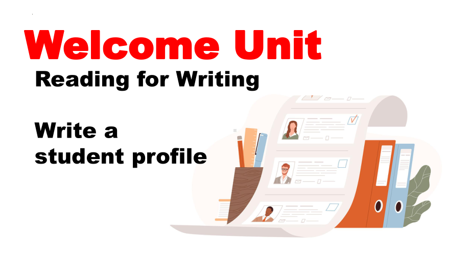 Welcome Unit Reading for Writing （ppt课件） (2)-2022新人教版（2019）《高中英语》必修第一册.pptx_第1页