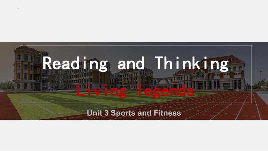 Unit 3 Sports and fitness Reading and thinking （ppt课件） (6)-2022新人教版（2019）《高中英语》必修第一册.pptx_第1页