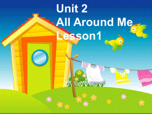 小学六年级下册英语unit2 All Around Me Lesson 2 教学课件2.ppt